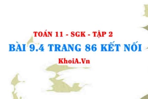 Bài 9.4 trang 86 Toán 11 Kết nối tri thức Tập 2